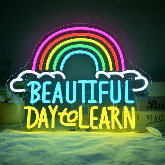 LED neon sign with “Beautiful Day to Learn” text and a rainbow above – inspirational wall décor for schools or kids' rooms