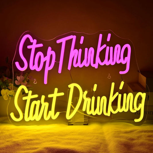 LED neon sign with the quote "Stop Thinking Start Drinking" for bar and party wall decor

