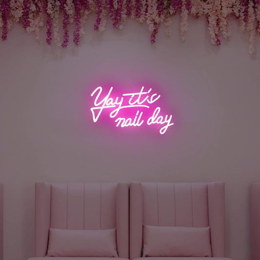 YAY IT’S NAIL DAY Neon Sign - LED Wall Decor for Nail Salons & Beauty Studios